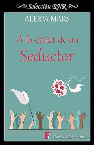 A la caza de un seductor (Cazadoras 1)