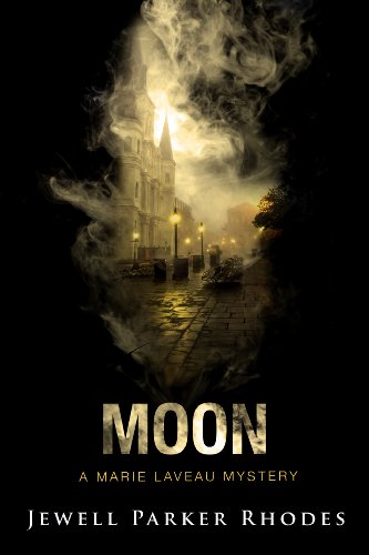 Moon: A Novel, Book Two, Marie Laveau Mysteries