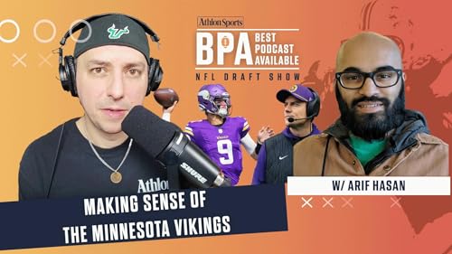 Making Sense Of The Minnesota Vikings W/ Arif Hasan