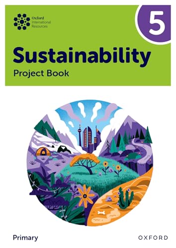 New Oxford International Primary Sustainability: Student Project Book 5