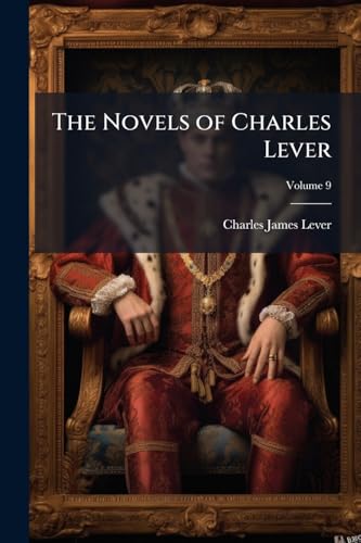 The Novels of Charles Lever; Volume 9
