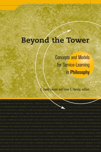 Beyond the Tower (Service Learning in the Disciplines)