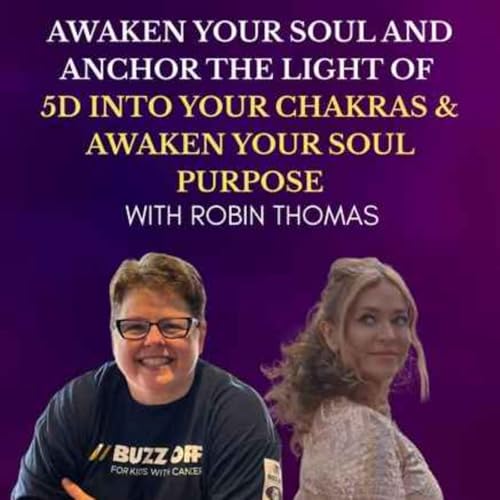 Awaken Your Soul Purpose with Robin Thomas