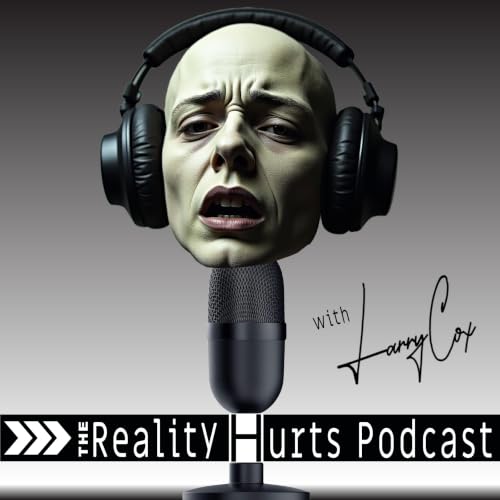 Couverture de The Reality Hurts Podcast