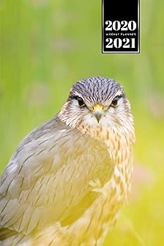 Falcon Hawk Bird Watching Ornithology Week Planner Weekly Organizer Calendar 2020 / 2021 - On the Meadow: Cute Wildlife Animal Pet Bullet Journal Notebook Diary in 6” x 9” Inch Pocket Size
