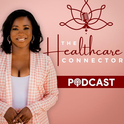 An Introduction to The Healthcare Connector Podcast Por  arte de portada