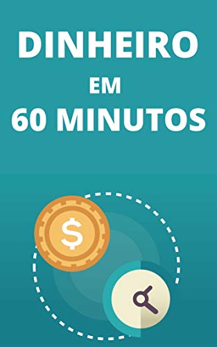 Dinheiro Em 60 Minutos