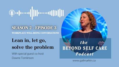 Lean in, let go, solve the problem