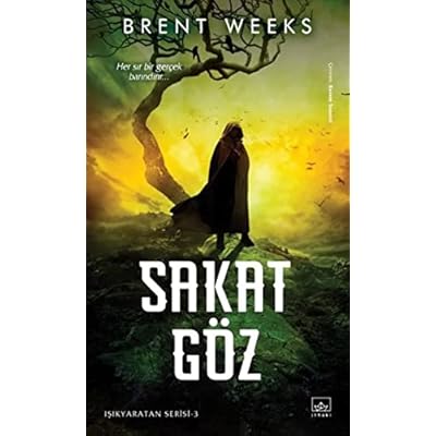 Sakat G&ouml;z: Işıkyaratan Serisi 3