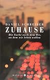 Zuhause: Die Suche nach dem Ort, an dem wir leben wollen