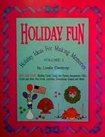 Holiday Fun: Holiday Ideas For Making Memories 0962189871 Book Cover