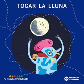 Paperback Tocar la lluna (El Bosc De Colors) (Galician Edition) [Galician] Book