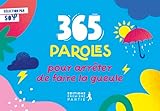  365 paroles pour arrêter de faire la gueule