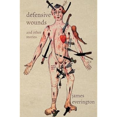 Defensive Wounds and Other Stories