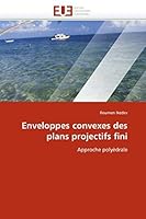 Enveloppes Convexes Des Plans Projectifs Fini 6131532311 Book Cover