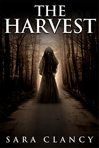 The Harvest: Scary Supernatural Horror with Monsters (The Bell Witch Series Book 1) by [Sara Clancy, Scare Street, Kathryn St. John-Shin]