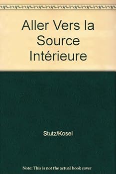 Paperback ALLER VERS LA SOURCE INTERIEURE [French] Book