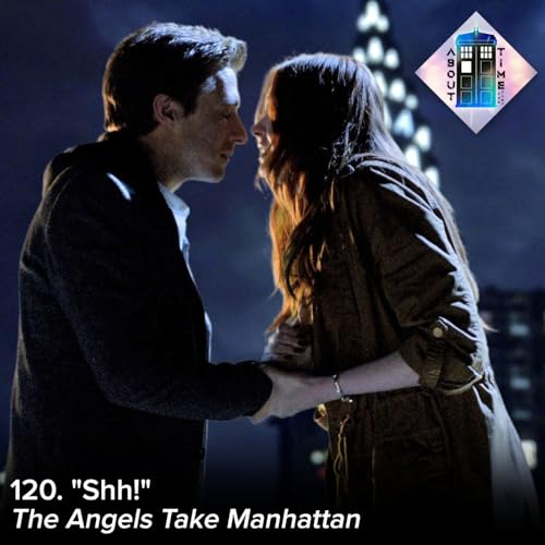 120. "Shh!" (The Angels Take Manhattan)