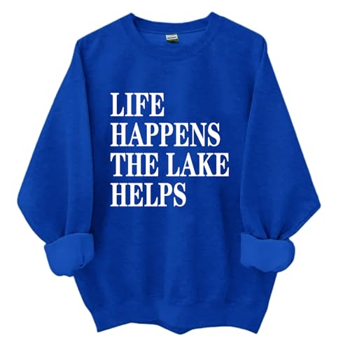 Life Happens the Lake Helps Sweatshirt, Life Happens the Lake Helps Shirt, Funny Sweatshirt