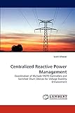  Centralized Reactive Power Management: Coordination of Multiple FACTS Controllers and Switched Shunt Devices for Voltage Stability Enhancement