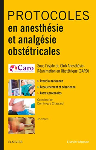 Télécharger Protocoles en anesthésie et analgésie obstétricales Livre PDF Gratuit