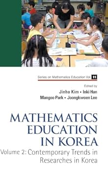 Mathematics Education in Korea - Vol. 2: Contemporary Trends in Researches in Korea