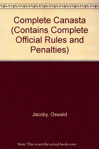 Complete Canasta (Contains Complete Official Ru... B0000CHWT9 Book Cover