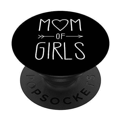Mom Of Girls Phone Holder Knob Gift PopSockets PopGrip: Agarre intercambiable para Teléfonos y Tabletas