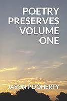Poetry Preserves: 2005 - 2012 172393920X Book Cover