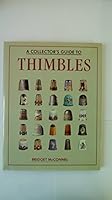 A Collector's Guide to Thimbles 1555215424 Book Cover
