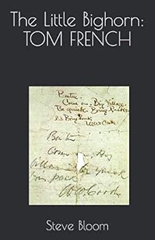 Paperback The Little Bighorn: TOM FRENCH Book