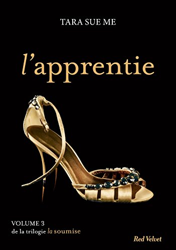 L'apprentie - La soumise vol.3 L'apprentie - La soumise vol.3
