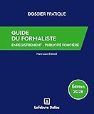 guide redaction ets  Guide du formaliste 2026 - De la rédaction à la publication : les formalités postérieures pour tout acte nota