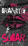 Granite & Sugar - R.N.A. Author 