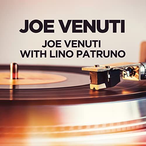 Joe Venuti with Lino Patruno by Joe Venuti on Amazon Prime Music