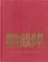 Biogram Therapy: A Quantum Leap In Mind/Body Healing 188520714X Book Cover