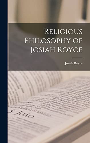 Religious Philosophy of Josiah Royce