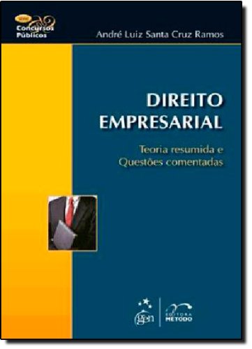 Direito Empresarial. Teoria Resumida e Questões Comentadas