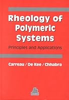 Rheology of Polymeric Systems: Principles and Applications 1569902186 Book Cover