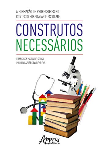 A formação de professores no contexto hospitalar e escolar: construtos necessários