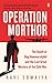 Operation Morthor: The Death of Dag Hammarskjöld and the Last Great Mystery of the Cold War