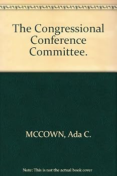 Hardcover The Congressional Conference Committee. Book