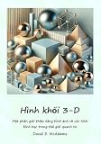 Hình khối 3-D: Một phần giới thiệu bằng hình ảnh về các hình hình học trong thế giới quanh ta