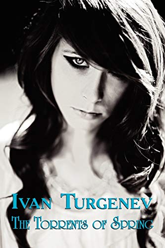 Russian Classics in Russian and English: The Torrents of Spring by Ivan Turgenev (Dual-Language Book) (Russian Edition)