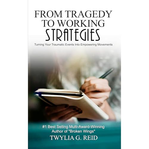 FROM TRAGEDY TO WORKING STRATEGIES by TWYLIA G. REID episode artwork