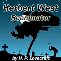Herbert West, Reanimator