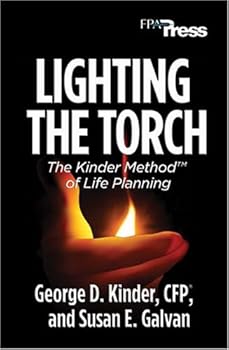 Hardcover Lighting the Torch: The Kinder Method(TM) of Life Planning Book