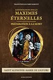  Considérations sur les maximes éternelles: Préparation à la mort