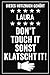 Produktbild Laura - Don't touch it sonst klatscht it!: Lustiges Personalisiertes Notizbuch A5 I 120 Seiten I Klassisch & Elegant In Schwarz I Das perfekte, individuelle Geschenk für Familie, Freunde, Kollegen
