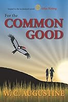 For the Common Good 0986435503 Book Cover